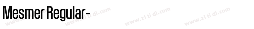 Mesmer Regular字体转换 Mesmer Regular字体转换
